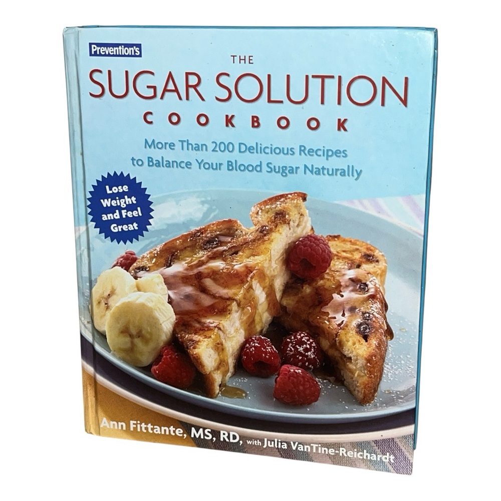 The Sugar Solution Cookbook by Ann Fittante More than 200 Diet Recipes Kitchen